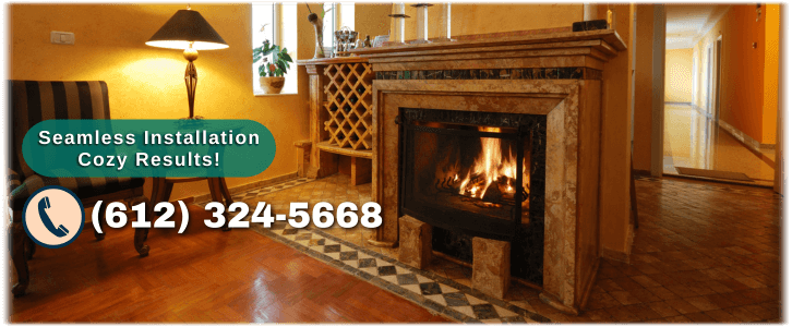 Fireplace Installation Minneapolis MN
